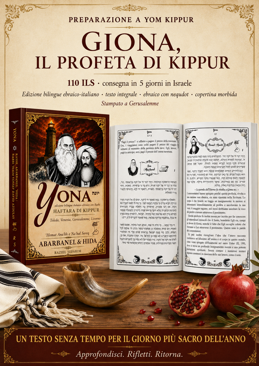 ITALIANI IN ISRAELE. Yona — edizione bilingue italiano-ebraico. Haftara di Kippur con Abarbanel, il ḤIDA e Rashi : dialogo tra Toledo, Venezia, Gerusalemme e Livorno.